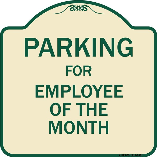 Designer Series-Parking For Employee Of The Month Sign, 18" x 18", TG-1818-9801